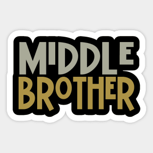 Middle Brother Sticker